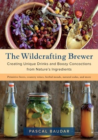 Abbildung von: The Wildcrafting Brewer - Rizzoli