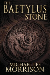 Enlarge image Cover: The Baetylus Stone - Histria LLC