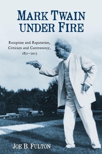 Enlarge image Cover: Mark Twain under Fire - Camden House Inc