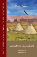 Cover: Wanisk?tota K? P? W?pahk - Bookland Press