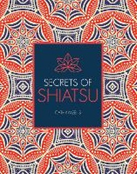 Enlarge image Cover: Secrets of Shiatsu - Ivy Press
