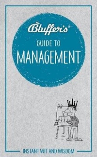 Enlarge image Cover: Bluffer's Guide to Management - J H Haynes & Co Ltd