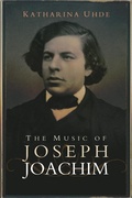 Cover: The Music of Joseph Joachim - Boydell Press