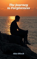Cover: The Journey to Forgiveness - Strategic Book Publishing