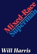 Cover: Mixed-race Superman - Peninsula Press Ltd