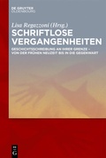 Cover: Schriftlose Vergangenheiten - De Gruyter Oldenbourg