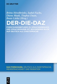 Abbildung von: Der-Die-DaZ - Forschungsbefunde zu Sprachgebrauch und Spracherwerb von Deutsch als Zweitsprache - De Gruyter Mouton