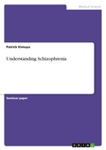 Bild: Understanding Schizophrenia - GRIN Verlag