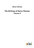 Cover: The Writings of Henry Thoreau - Salzwasser-Verlag GmbH