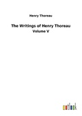 Cover: The Writings of Henry Thoreau - Outlook Verlag