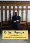 Cover: Orhan Pamuk: Critical Essays on a Novelist between Worlds - ibidem