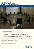 Cover: Conflict Resolution Beyond the International Relations Paradigm - ibidem