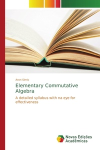Enlarge image Cover: Elementary Commutative Algebra - Novas Edicoes Academicas