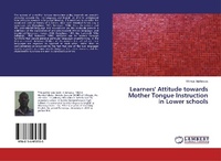 Abbildung von: Learners' Attitude towards Mother Tongue Instruction in Lower schools - LAP Lambert Academic Publishing