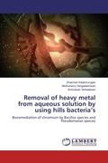 Cover: Removal of heavy metal from aqueous solution by using hills bacteria's - LAP Lambert Academic Publishing