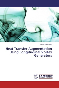 Enlarge image Cover: Heat Transfer Augmentation Using Longitudinal Vortex Generators - LAP Lambert Academic Publishing