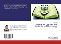 Enlarge image Cover: Compacted clay liner with bentonite and black cotton soil - LAP Lambert Academic Publishing