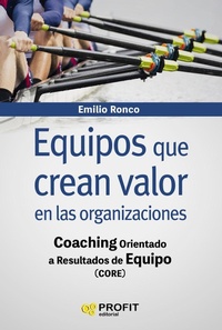Abbildung von: Equipos que crean valor en las organizaciones : coaching orientado a resultados de equipo - Profit Editorial