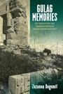 Cover: Gulag Memories - Berghahn Books