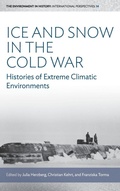 Cover: Ice and Snow in the Cold War - Berghahn Books