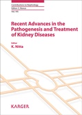 Cover: Recent Advances in the Pathogenesis and Treatment of Kidney Diseases - S. Karger