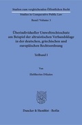 Bild: Überindividueller Umweltrechtsschutz am Beispiel der altruistischen Verbandsklage in der deutschen, griechischen und europäischen Rechtsordnung. - Duncker & Humblot