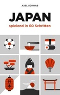 Cover: Japan spielend in 60 Schritten - BoD - Books on Demand
