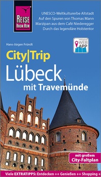Abbildung von: Reise Know-How CityTrip Lübeck mit Travemünde - Reise Know-How Verlag Peter Rump GmbH