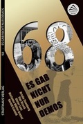 Cover: 1968 Es gab nicht nur Demos - Stadthaus-Verlag