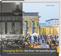 Abbildung von: Berliner Verwandlungen / Changing Berlin - L + H Verlag Berlin Thies Schröder e.K.