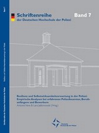 Abbildung von: Resilienz und Selbstwirksamkeitserwartung in der Polizei - Deutsche Hochschule der Polizei - Stabsstelle I - Hochschulkommunikation, Öffentlichkeitsarbeit