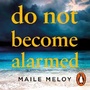 Cover: Do Not Become Alarmed - Penguin Books Ltd