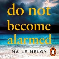 Enlarge image Cover: Do Not Become Alarmed - Penguin Books Ltd