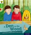 Cover: Oxford Reading Tree Explore with Biff, Chip and Kipper: Oxford Level 2: A Den in the Wood - Oxford University Press