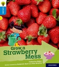 Cover: Oxford Reading Tree Explore with Biff, Chip and Kipper: Oxford Level 3: Grow a Strawberry Mess - Oxford University Press
