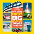 Cover: National Geographic Little Kids First Big Book of Things That Go - Disney - RHCB
