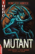 Cover: EDGE: I HERO: Monster Hunter: Mutant - Franklin Watts Ltd