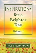 Cover: Inspirations for a Brighter Day Volume I - Big Moose Publishing
