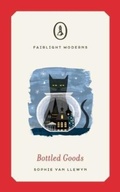 Cover: Bottled Goods - Fairlight Books
