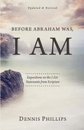 Cover: Before Abraham Was, I AM - Ichthus Publications