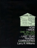 Cover: How I Made One Million Dollars Last Year Trading Commodities - Windsor Books,U.S.
