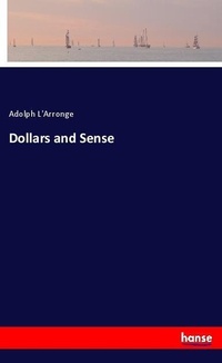 Enlarge image Cover: Dollars and Sense - Hansebooks