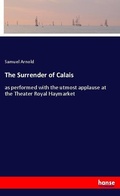 Cover: The Surrender of Calais - Hansebooks