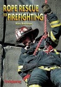 Abbildung von: Rope Rescue for Firefighting - Fire Engineering Books