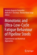 Cover: Monotonic and Ultra-Low-Cycle Fatigue Behaviour of Pipeline Steels - Springer
