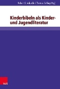 Cover: Kinderbibeln als Kinder- und Jugendliteratur - V&R unipress