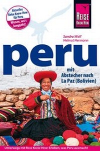 Abbildung von: Reise Know-How Reiseführer Peru mit Abstecher nach La Paz (Bolivien) - Reise Know-How Verlag Dr. Hans-R. Grundmann GmbH