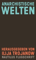 Cover: Anarchistische Welten - Edition Nautilus