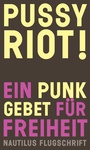 Cover: Pussy Riot! - Edition Nautilus