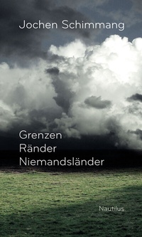 Abbildung von: Grenzen Ränder Niemandsländer - Edition Nautilus